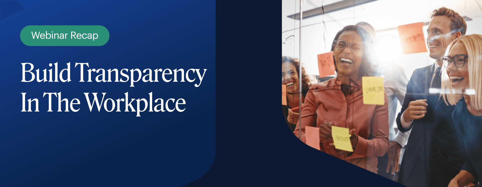 Image for Webinar Recap: Build Transparency In The Workplace