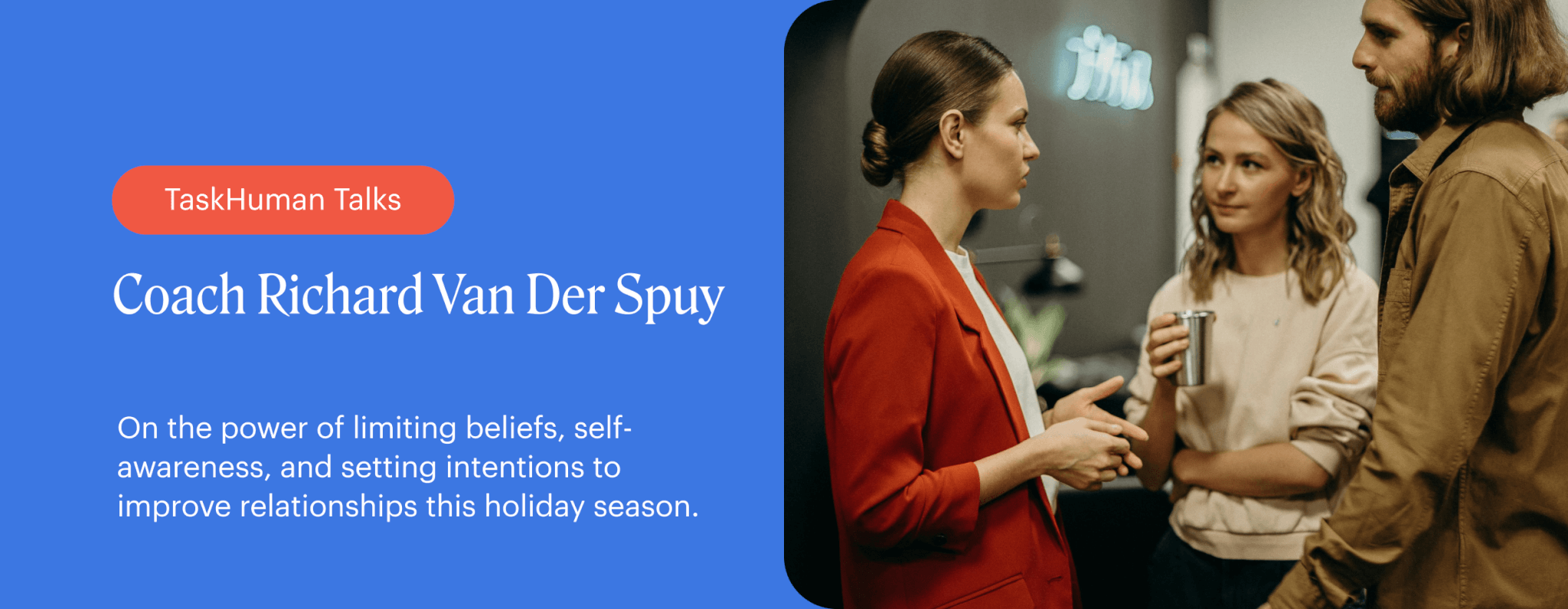 Image for TaskHuman Talks: Improve Relationships By Disrupting Your Limiting Beliefs